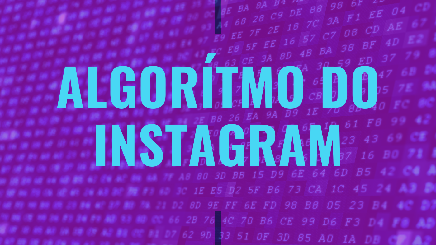 Como funciona o algoritmo do Instagram